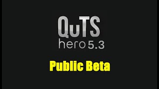 QuTS hero h5.3.0 Public Beta Available Now
