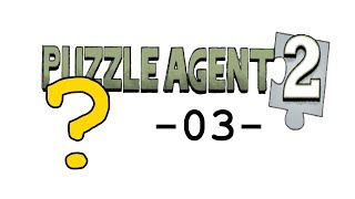 -03- Missing (Let's Play Agent Puzzles 2)