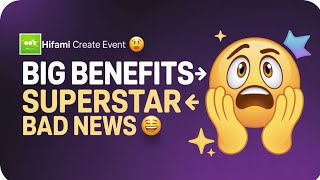 HiFami Create Event Explained | Benefits, Rewards & Bad News for Superstar Status