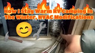 0031 How I Stay Warm RV Camping In The Winter, HVAC Modifications