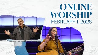 Online Worship February 1, 2026
