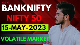 BANKNIFTY &  NIFTY50  ANALYSIS & PREDICTION FOR TOMORROW  15 MAY 2023 | MARKET ANALYSIS FOR TOMORROW