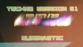 TECHNO SESSION 61 on 05/07/25