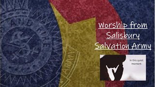 Worship From Salisbury Salvation Army - In this Quiet Moment (6/11/22)