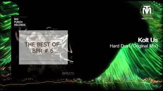 Kolt Us - Hard Dust (Original Mix) [Big Punch Records]
