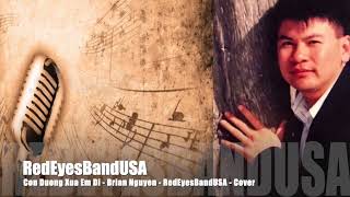 Con Đường Xưa Em Đi - Brian Nguyen - Covered