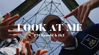 PM Kenobi - “LOOK AT ME”