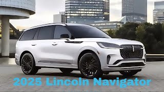 2025 Lincoln Navigator's stunning image is a great choice for large families