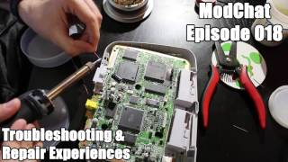 ModChat 018 - Troubleshooting & Repair Experiences
