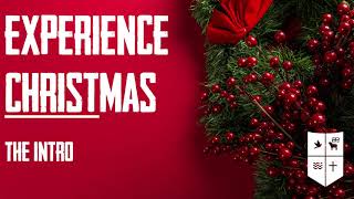 Christmas Experience Intro