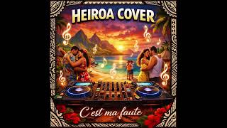 C’est ma faute - Kyo (Heiroa Cover)