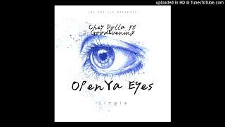 CHEY DOLLA FT GOODEVENING - OPEN YA EYES