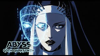 ABYSS | Gothic Trance, Dark Synthwave, Darkwave, Cyberpunk Mix | Focus Music