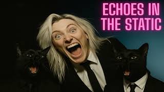 Echoes In The Static - FinalGhost Studios