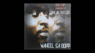 Ken du dè feat BARYO   DREAD SKEEZO(WANEEL SA BOPP)