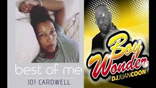 BEST OF ME - JOI CARDWELL BOY WONDER MIX