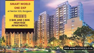 Smart World One DXP Sector 113 Gurgaon | Live A King Size Life
