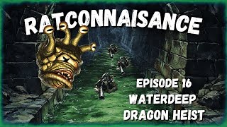 Ep 16 Ratconnaissance 🐀🥷Waterdeep Dragon Heist #dnd5e #dndliveplay