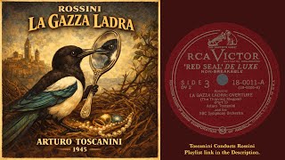 Rossini:  La gazza ladra (Toscanini)
