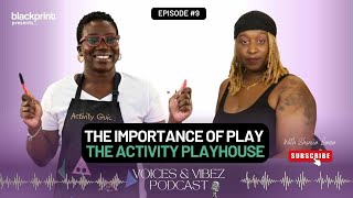Ep.9 The Importance of Play-based Learning at a Young Age