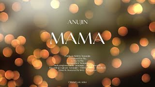 Anujin - Mama (Official Lyrics Video)