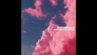 Jordan Solomon - Schedule (Official Audio)