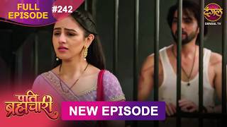 Pati Brahmachari | Full Episode 242 | 24 Feb 2026 | Full HD #Newepisode | Dangal TV