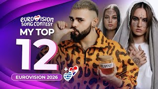 Eurovision 2026 | My Top 12 (NEW: 🇬🇷🇭🇷)