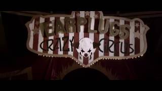 EarPlugs - Crazy Circus [Clip Officiel]