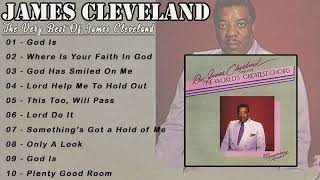 James Cleveland - James Cleveland Greatest Hits Full Album 2022 - Best Songs of James Cleveland