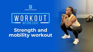 Strength and Mobility workout