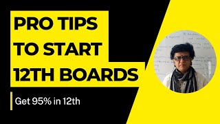 How to start studying for 12th Boards | Get 95% in Boards