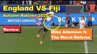 Review: England VS Fiji 2025 Autumn Nations Analysis, Reactions, Referee, Recap Ravutaumada Incident