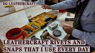 LeatherCraft Rivets and Snaps that I use Everyday