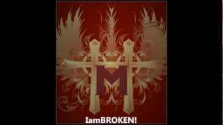 IamBROKEN