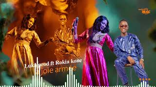 LUKA PROD FT ROKIA KONE LA JOIE AMEÉ