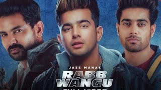 RAB WANGU-Remix |jass Manak |Geet xMP3 song
