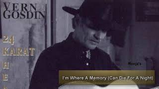 Vern Gosdin  ~ "I'm Where A Memory" (Can Die For A Night)