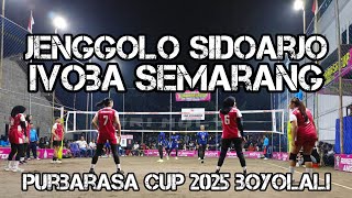 JENGGOLO SIDOARJO VS IVOBA SEMARANG || PURBARASA CUP 2025