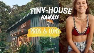 Pros and Cons of Living in a Tinyhouse HAWAII