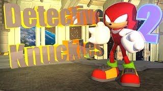 [DETECTIVE KNUCKLES] - The second series: Vision