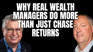 Ep 245 Rob Burnette: Why Real Wealth Managers Do More Than Just Chase Returns
