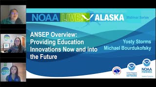 NOAA Live! Alaska Season 3, #3: ANSEP Overview: Providing Education Innovations Now & In the Future