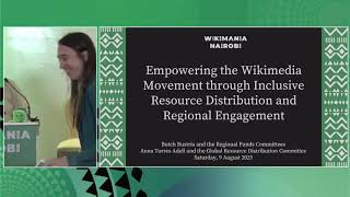 Empowering through Inclusive Resource Distribution & Regional Engagement – Wikimania 2025 in Nairobi