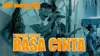 TONGAM SIRAIT - RASA CINTA | LIVE PERFORMANCE