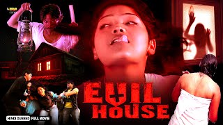 Evil House | Full Hindi Dubbed Horror Movie | Adithya, Venky, Tharun Reddy, Aishwarya, Sonia Benarji