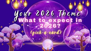🔮Pick-a-Card | 🎉Your 2026 Theme / What to expect in 2026?