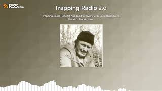 Trapping Radio Podcast 507, Clint Interview with Carol Black from Blackie's Blend Lures.