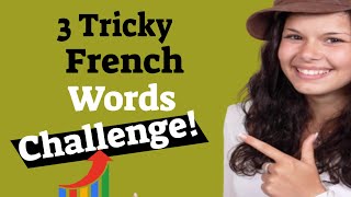 ?how To Pronounce Tricky French Words Correctly - Pronounce Tricky French Phrases Correctly