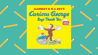 Curious George Says Thank You 💌 | AR Book 2.9 | Read Aloud